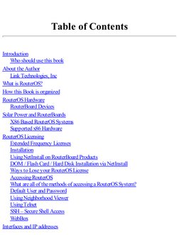 Table of Contents
Introduction
Who should use this book
About the Author
Link Technologies, Inc
What is RouterOS?
How this