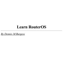 Learn RouterOS
By Dennis M Burgess
