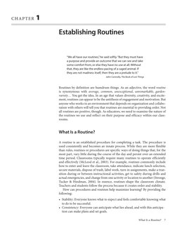 What Is a Routine?  7
CHAPTER 1
Establishing Routines
“We all have our routines,” he said softly. “But they must have 
a purp