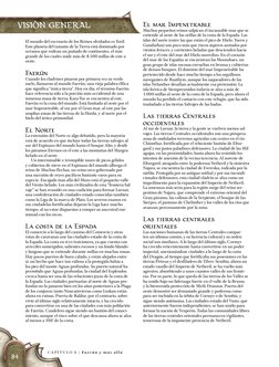 84
El mundo del escenario de los Reinos olvidados es Toril. 
Este planeta del tamaño de la Tierra está dominado por 
océanos