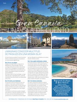 PUBLIRREPORTAJE
Agaete,playa de las Nieves
Las Palmas de Gran Canaria
Tejeda
UNA ISLA DE CUENTO
En Gran Canaria es posible.Po