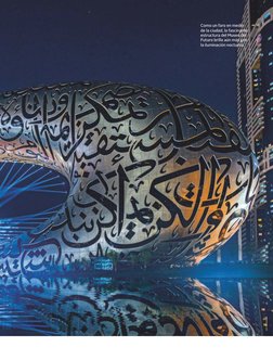 GETTY IMAGES
Como un faro en medio  
de la ciudad, la fascinante 
estructura del Museo del 
Futuro brilla aún más con 
la ilu