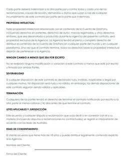 Cada parte deberá indemnizar a la otra parte por y contra todas y cada una de las 
reclamaciones, causas de acción, demandas