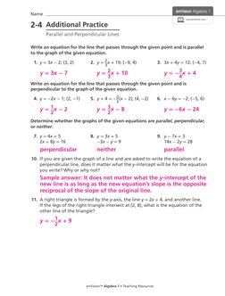 Name
savvasrealize.com
2-4 Additional Practice
Parallel and Perpendicular Lines
Write an equation for the line that passes th