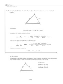 16 CAPÍTULO
  
MATEMÁTICAS SIMPLIFICADAS
870
Ley de cosenos
El cuadrado de un lado de un triángulo oblicuángulo es igual a l