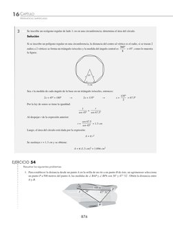 16 CAPÍTULO
  
MATEMÁTICAS SIMPLIFICADAS
876
Se inscribe un octágono regular de lado 1 cm en una circunferencia; determina e