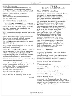 King Lear: ACT I
Volume III   Book V
     9
GONERIL  Let your study
Be to content your lord, who hath received you
At fortune