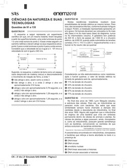 CN – 2o dia | 2o Simulado SAS ENEM – Página 2
2018
CIÊNCIAS DA NATUREZA E SUAS 
TECNOLOGIAS
Questões de 91 a 135
QUESTÃO 91