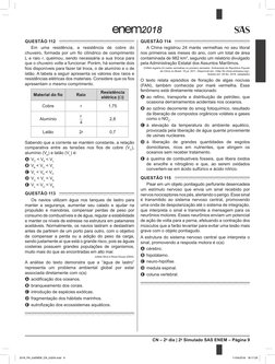 CN – 2o dia | 2o Simulado SAS ENEM – Página 9
2018
QUESTÃO 112 
Em uma residência, a resistência de cobre do 
chuveiro, forma