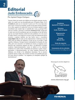 E itoria 
Judá Emboscado 
Por Apóstol Sergio Enríquez 
Nuestro Señor por medio de la Biblia nos ha dejado mensajes encrip-
ta