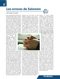 Los errores de Salomón 
Por Sergio Licardie 
El error más i1nportante de Salomón , fue 
el haberse olvidado de Dios. Al final