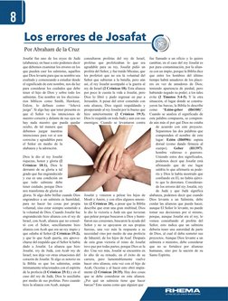 Los errores de Josafat 
Por Abraham de la Cruz 
Josafat fue uno de los reyes de Judá 
(alabanza) , en base a esto pode1nos de