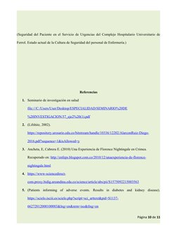 (Seguridad del Paciente en el Servicio de Urgencias del Complejo Hospitalario Universitario de
Ferrol. Estado actual de la Cu
