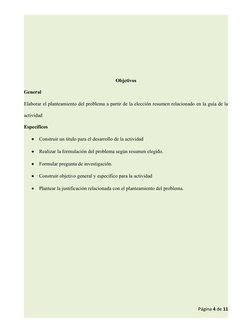 Objetivos
General
Elaborar el planteamiento del problema a partir de la elección resumen relacionado en la guía de la
activid