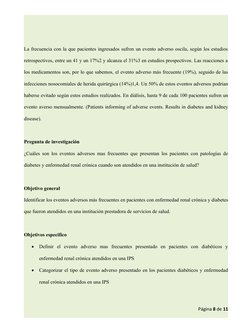 La frecuencia con la que pacientes ingresados sufren un evento adverso oscila, según los estudios
retrospectivos, entre un 41
