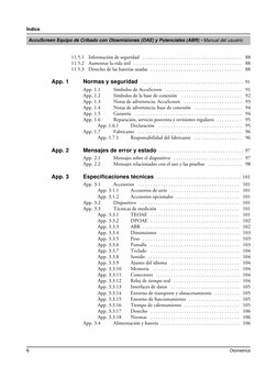 6
Otometrics
Índice  
AccuScreen Equipo de Cribado con Otoemisiones (OAE) y Potenciales (ABR) • Manual del usuario 
11.5.1
In