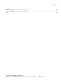 A31003-S2290-S100-02-7620, 07/2016
OpenScape Contact Center Enterprise V9 System Management Guide, Service Documentation
5
Co