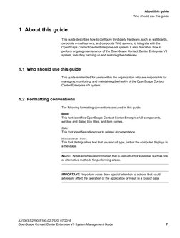 sysabout.fm
A31003-S2290-S100-02-7620, 07/2016
OpenScape Contact Center Enterprise V9 System Management Guide
7
   
   
  
Ab