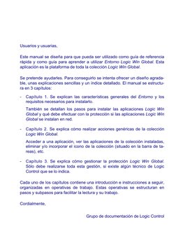 Usuarios y usuarias, 
Este manual se diseña para que pueda ser utilizado como guía de referencia 
rápida y como guía para apr