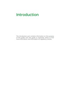 Introduction
The Introduction part contains information on the purpose
of this guide, how this guide is organized, where to f