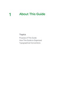 About
About This
This Guide
Guide
1
Topics
Topics
Purpose of This Guide
How This Guide is Organized
Typographical Conventions