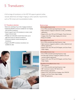 9
5.1 Transducer selection 
 Electronic switching oI up to Iour imaging transducers 
 Dedicated (PedoII) connector availabl