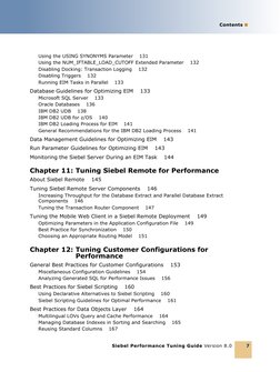 Contents ■
Siebel Performance Tuning Guide Version 8.0
7
Using the USING SYNONYMS Parameter 
131
Using the NUM_IFTABLE_LOAD_C