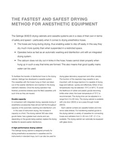 The fastest and safest drying 
method for anesthetic equipment
The Getinge 363E/D drying cabinets and cassette systems are in