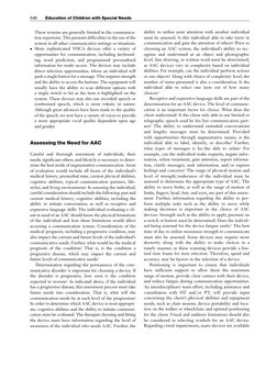 These systems are generally limited in the communica-
tion repertoire. This presents difficulties in the use of the
system in