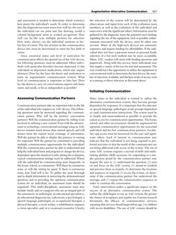 and assessment is needed to determine which system(s)
best meets the individual’s needs. In order to determine
this, the diag