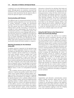 considered as soon as the child demonstrates communicative
needs. Although parents are sometimes concerned that
introduction