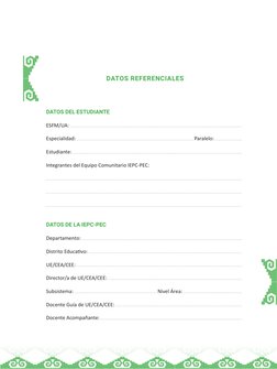DATOS REFERENCIALES
DATOS DEL ESTUDIANTE
ESFM/UA: 
Especialidad: 
 Paralelo: 
Estudiante: 
Integrantes del Equipo Comunitario