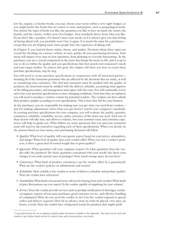 67
Purchase Specii cations 
low-fat, organic, or kosher foods; you may choose your menu within a very tight budget; or 
you