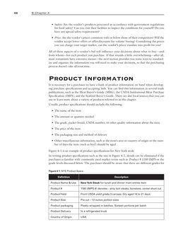 68
 Chapter 4
Safety: Are the vendor’s products processed in accordance with government regulations 
for food safety? Can yo