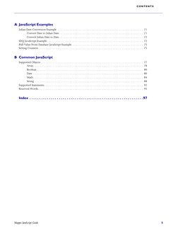 C ON T EN T S
Mapper JavaScript Guide
 
5
A JavaScript Examples
Julian Date Conversion Example  . . . . . . . . . . . . . . .