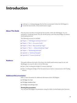 9
Introduction
avaScript is a scripting language that has been incorporated within the GXS Mapper to 
extend the functional