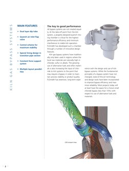 2
The key to good performance
All bypass systems are not created equal-
ly. At the take-off point from the kiln
system, a pro