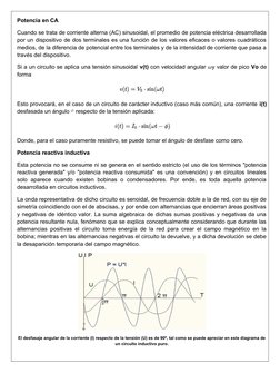 Potencia en CA
Cuando se trata de corriente alterna (AC) sinusoidal, el promedio de potencia eléctrica desarrollada
por un di