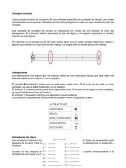 Compás musical
Cada compás musical se compone de una cantidad específica de unidades de tiempo, las cuales
normalmente se enc