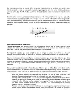 De manera con creta, se podría definir una nota musical como un símbolo con nombre que
identifican cada sonido de una escala