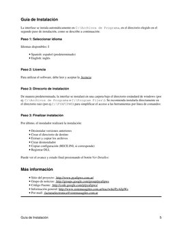 Guía de Instalación
La interfase se instala automáticamente en C:\Archivos de Programa, en el directorio elegido en el
segund