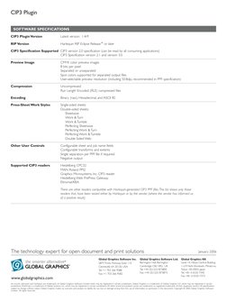 SOFTWARE SPECFICATIONS
CIP3 Plugin Version
Latest version: 1.4r9 
RIP Version
Harlequin RIP Eclipse Release™or later
CIP3 Spe