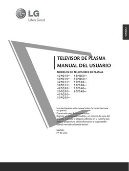 MANUAL DEL USUARIO
TELEVISOR DE PLASMA
Lea atentamente este manual antes de hacer funcionar
su aparato.
Consérvelo para futur