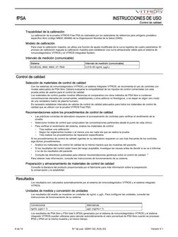 Trazabilidad de la calibración
La calibración de la prueba VITROS Free PSA es rastreable por los estándares de referencia par