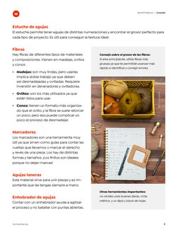 Consejo sobre el grosor de las fibras:  
Si eres principiante, utiliza fibras más 
gruesas ya que te permitirán avanzar más