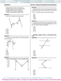 a) ângulos alternos externos suplementares
b) ângulos colaterais internos complementares
c) ângulos alternos externos congrue