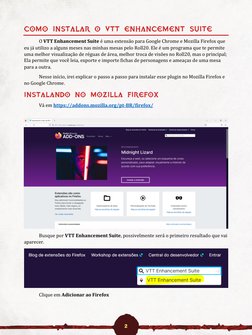 2 
 
Como Instalar o VTT Enhancement Suite 
 
O VTT Enhancement Suite é uma extensão para Google Chrome e Mozilla Firefox q