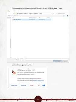 6 
 
 
Clique na pasta em que a extensão foi baixada e depois em Selecionar Pasta 
 
 
A extensão vai aparecer na lista