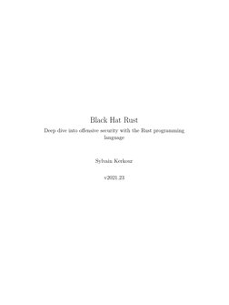 Black Hat Rust
Deep dive into offensive security with the Rust programming
language
Sylvain Kerkour
v2021.23
