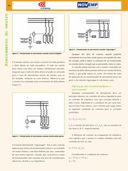64
Apoio
Aterramento do neutro
	
Qualquer dos tipos de conexão, quando projetado 
corretamente funciona bem, sendo apenas uma